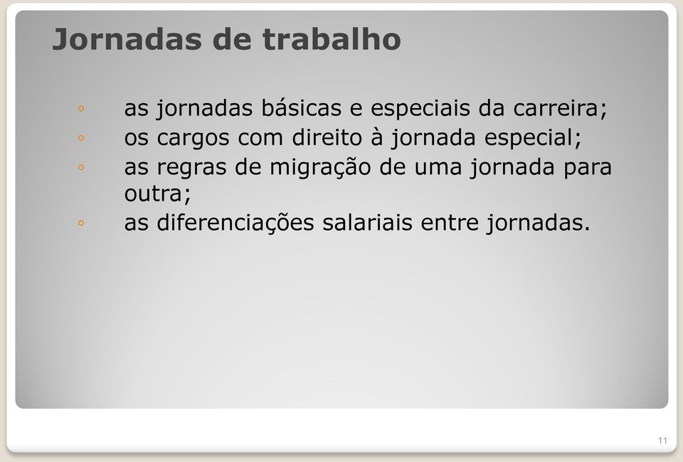 jornada especial; as regras de migração de uma