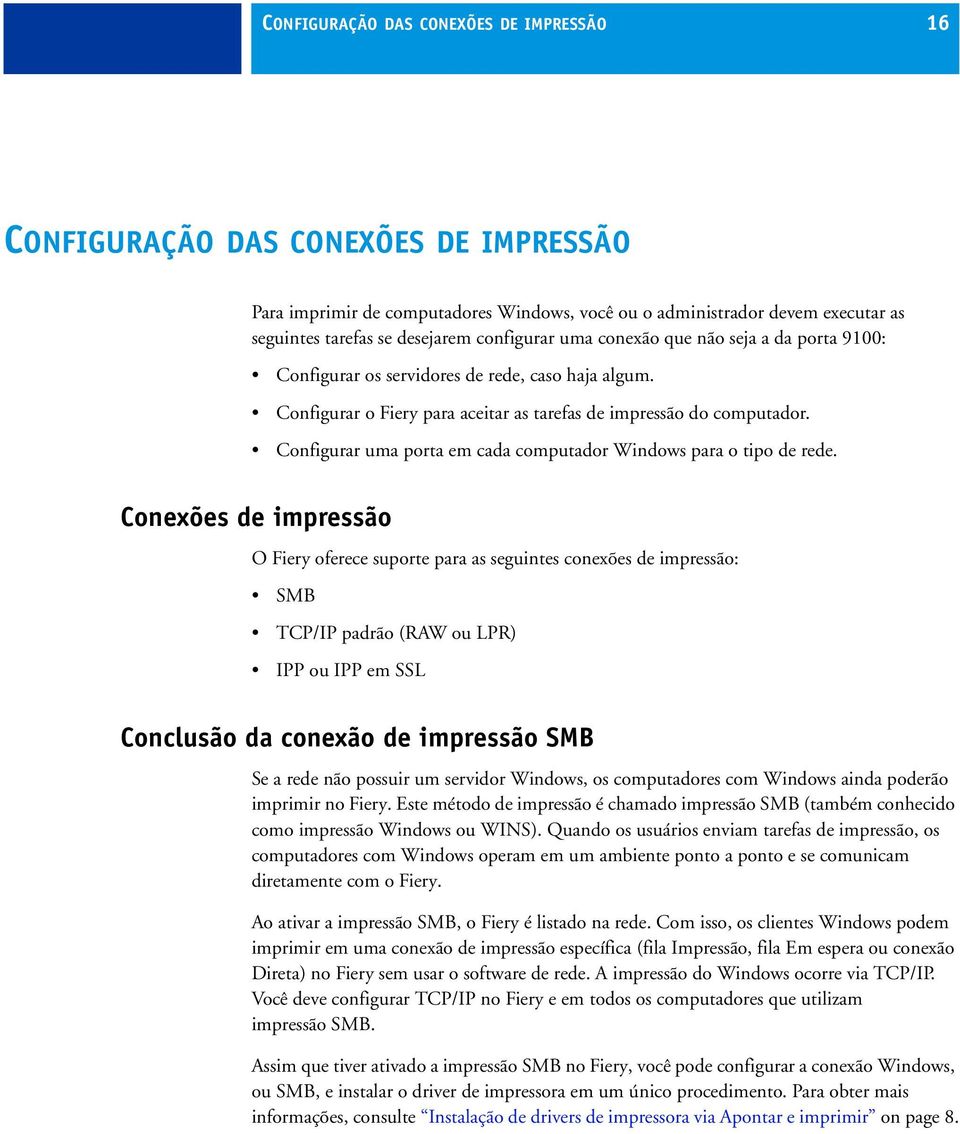 Configurar uma porta em cada computador Windows para o tipo de rede.