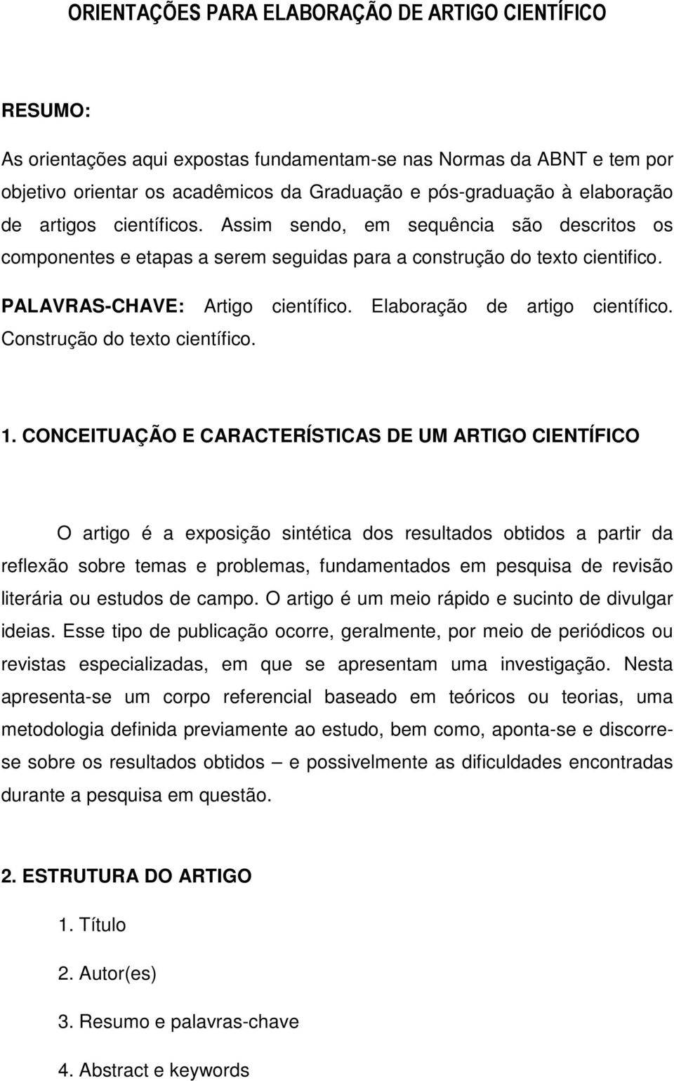 Elaboração de artigo científico. Construção do texto científico. 1.