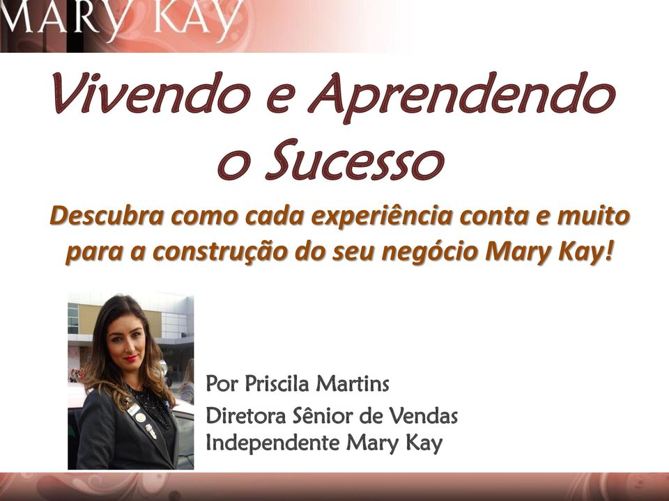 construção do seu negócio Mary Kay!