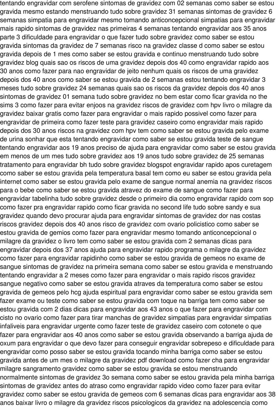 fazer tudo sobre gravidez como saber se estou gravida sintomas da gravidez de 7 semanas risco na gravidez classe d como saber se estou gravida depois de 1 mes como saber se estou gravida e continuo