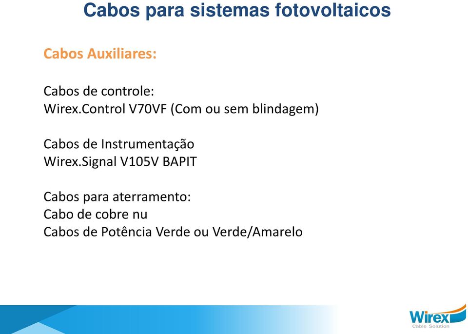 Control V70VF (Com ou sem blindagem) Cabos de Instrumentação