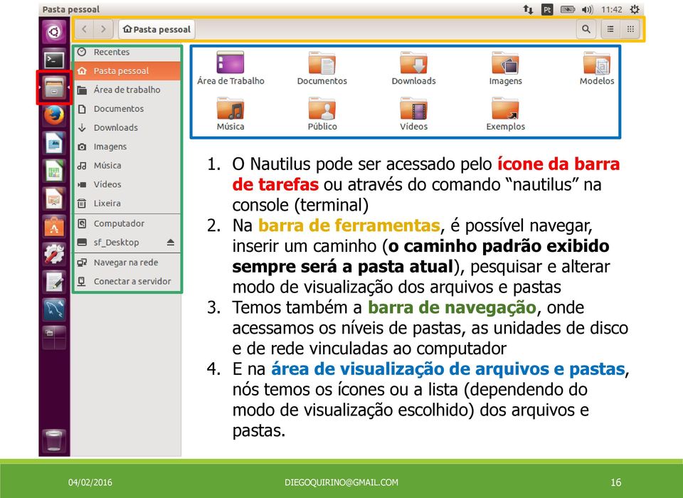 visualização dos arquivos e pastas 3.