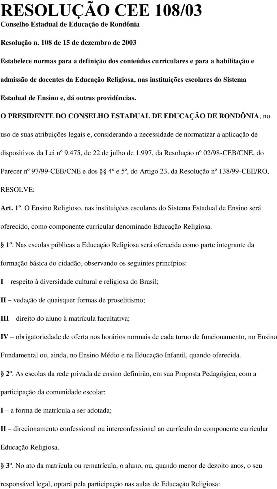 Estadual de Ensino e, dá outras providências.