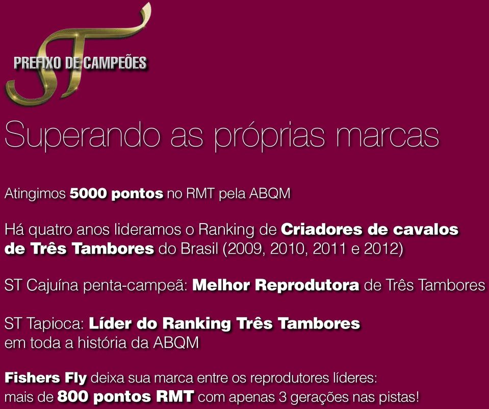 penta-campeã: Melhor Reprodutora de Três Tambores ST Tapioca: Líder do Ranking Três Tambores em toda a história