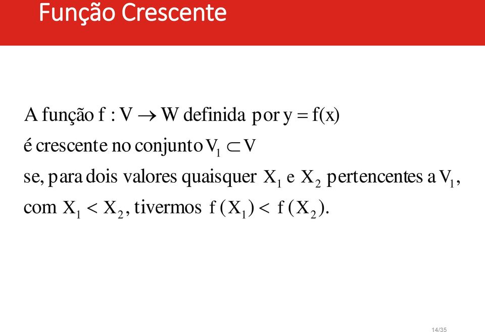 conjunto V se, para dois valores com,