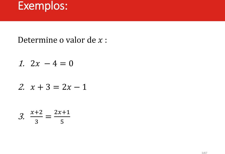 de x :. x 4 = 0.