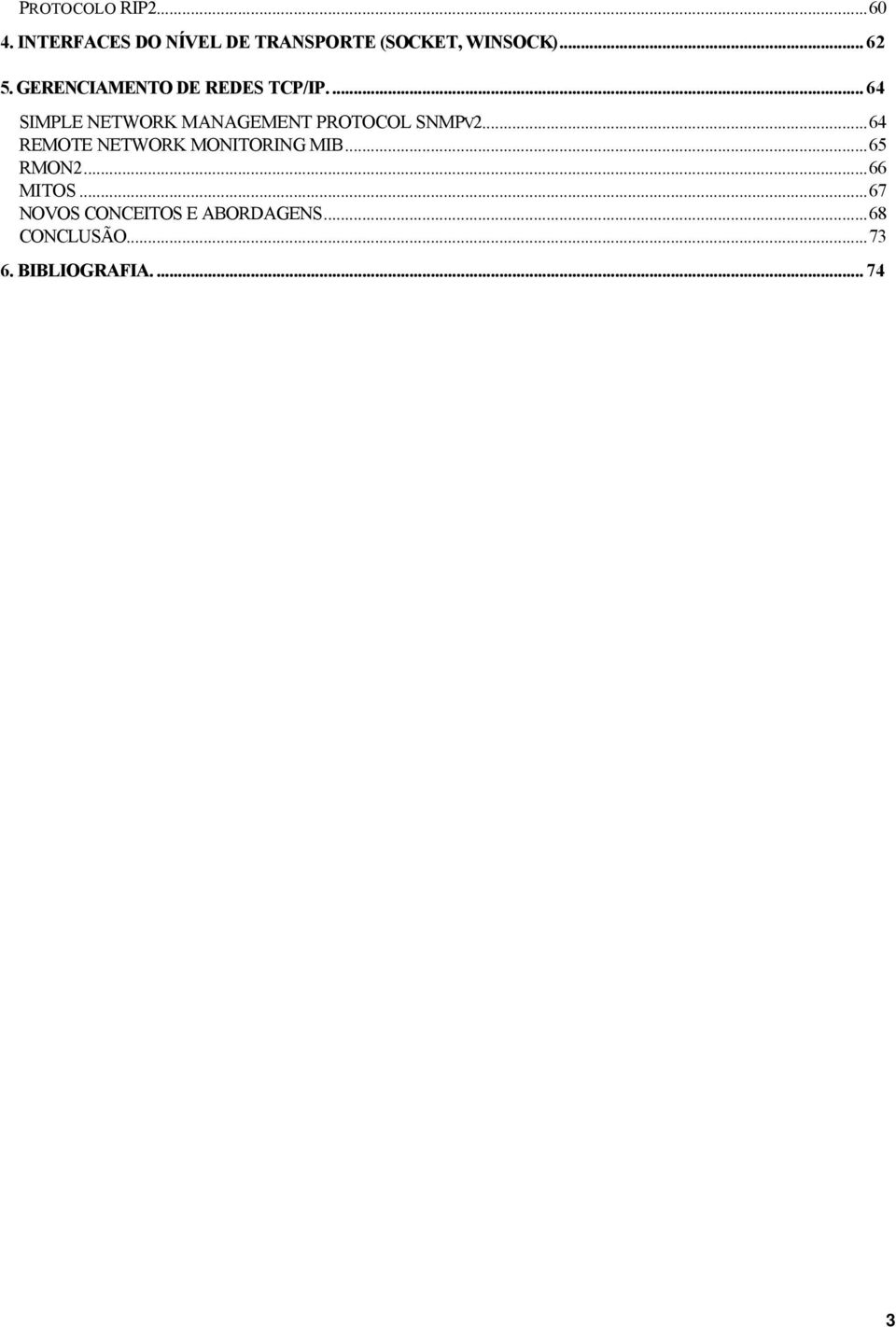 ... 64 SIMPLE NETWORK MANAGEMENT PROTOCOL SNMPV2.