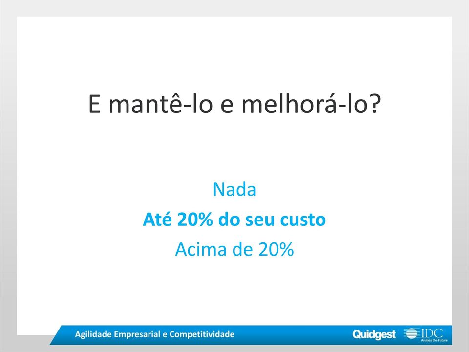 Nada Até 20% do