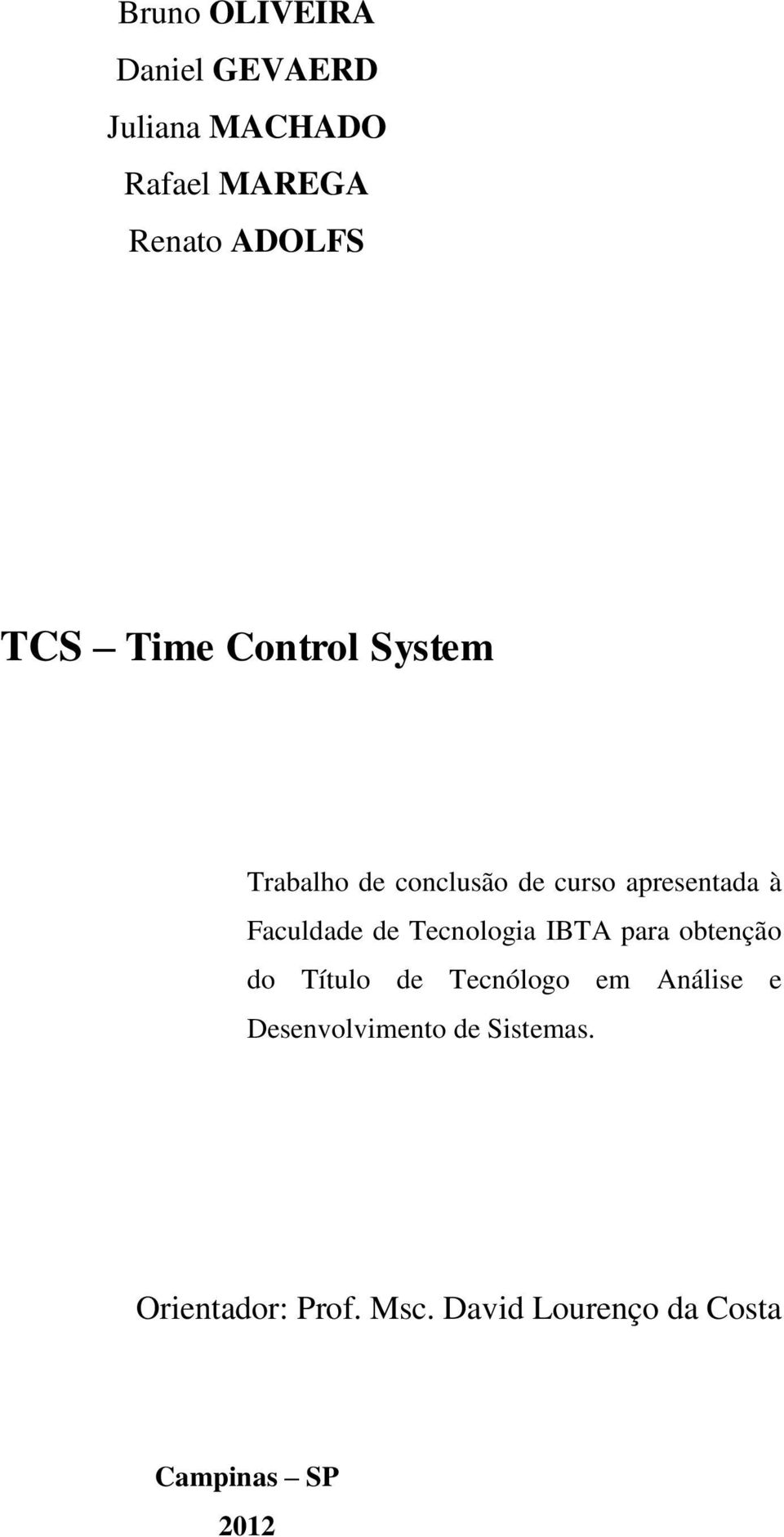 Tecnologia IBTA para obtenção do Título de Tecnólogo em Análise e