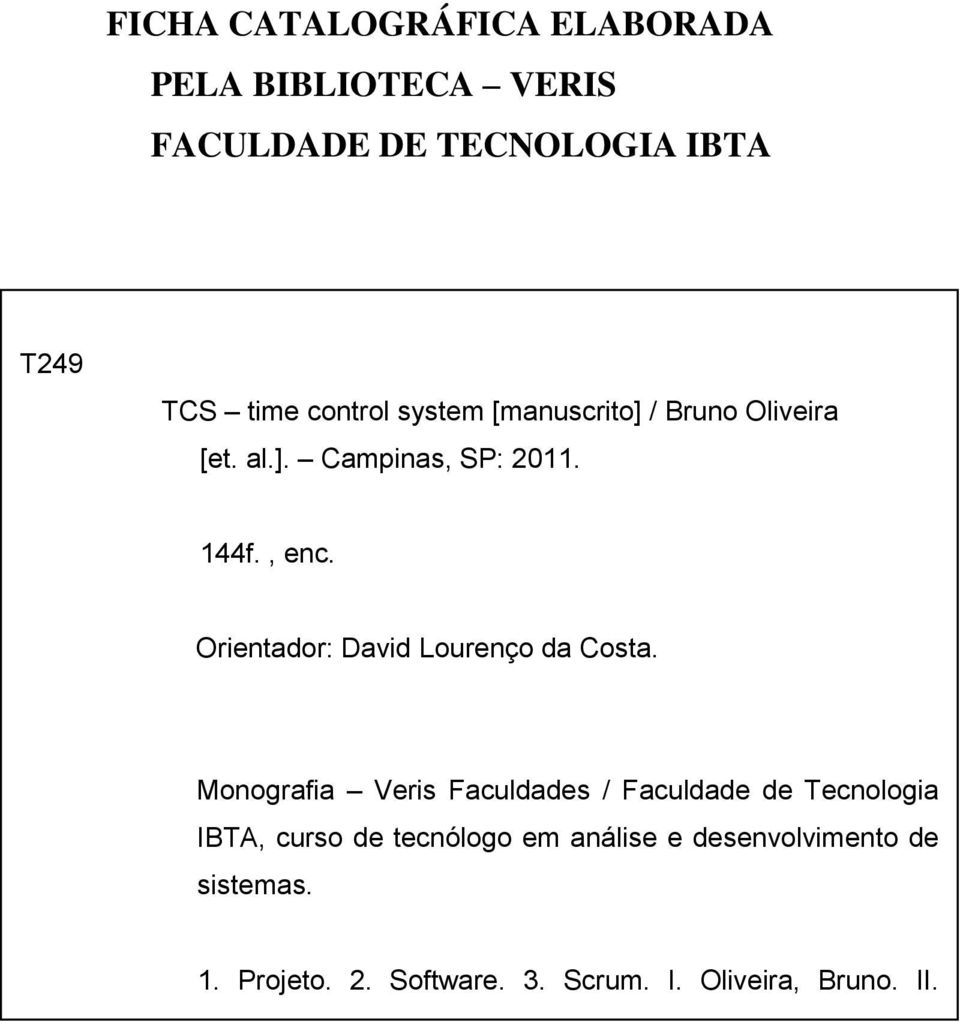 Monografia Veris Faculdades / Faculdade de Tecnologia IBTA, curso de tecnólogo em análise e desenvolvimento de