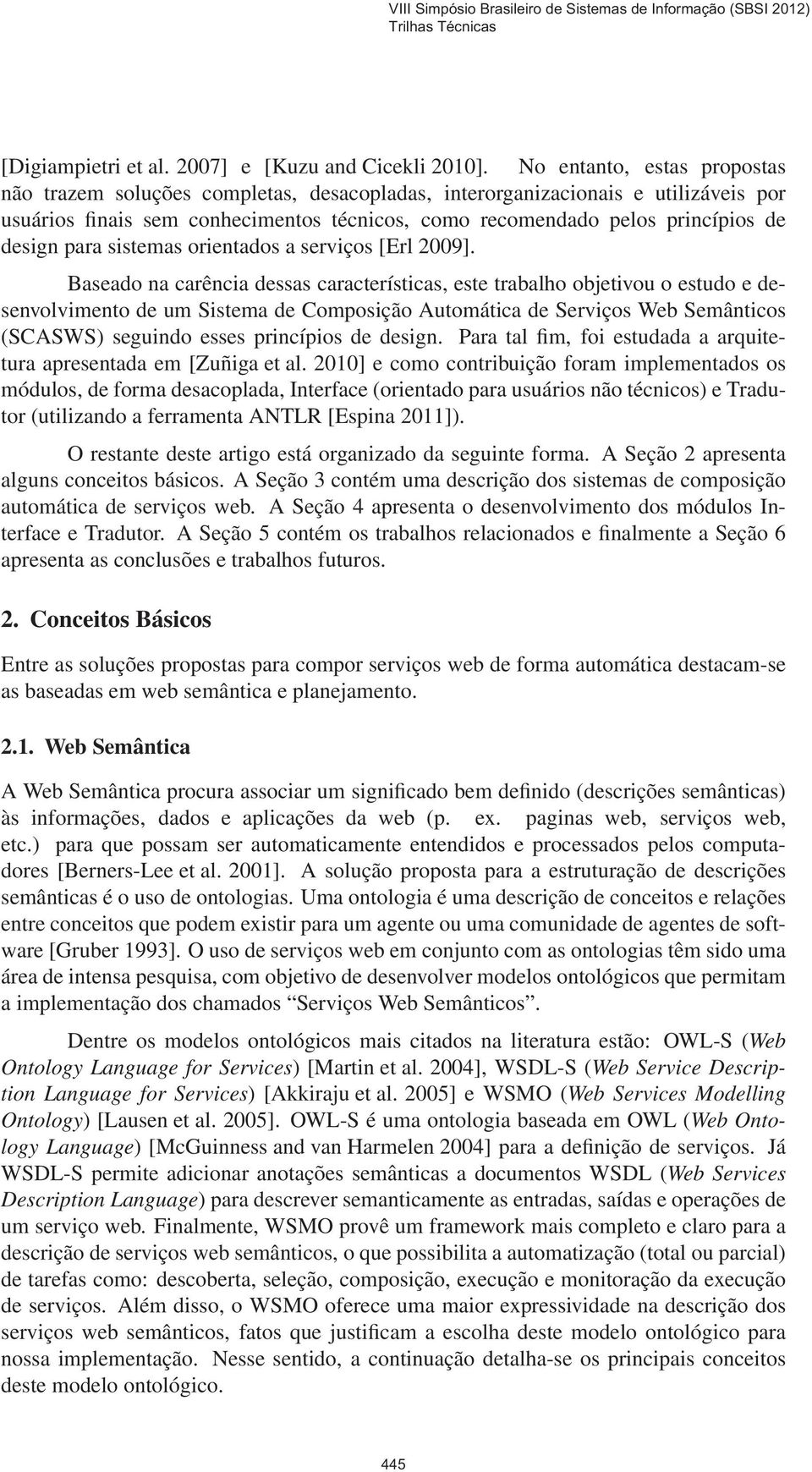 para sistemas orientados a serviços [Erl 2009].