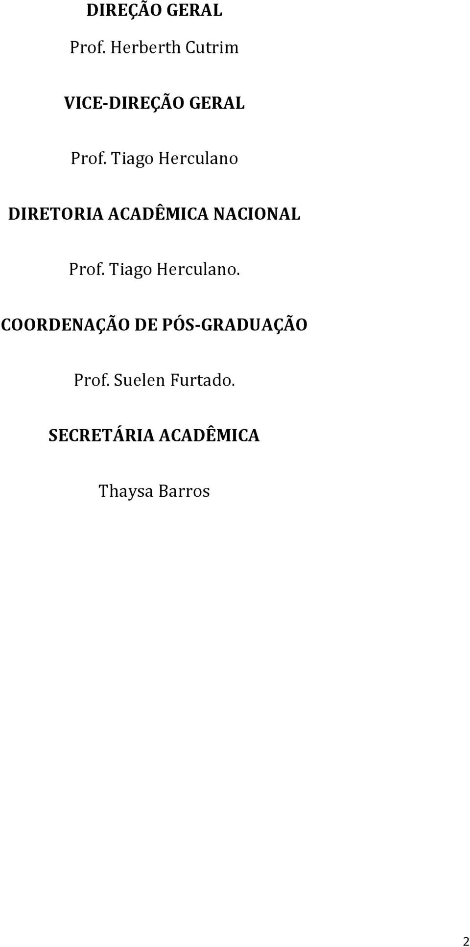 ACADÊMICA NACIONAL Prof. Tiago Herculano.