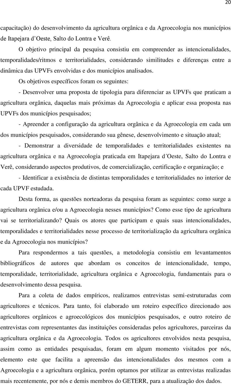 e dos municípios analisados.