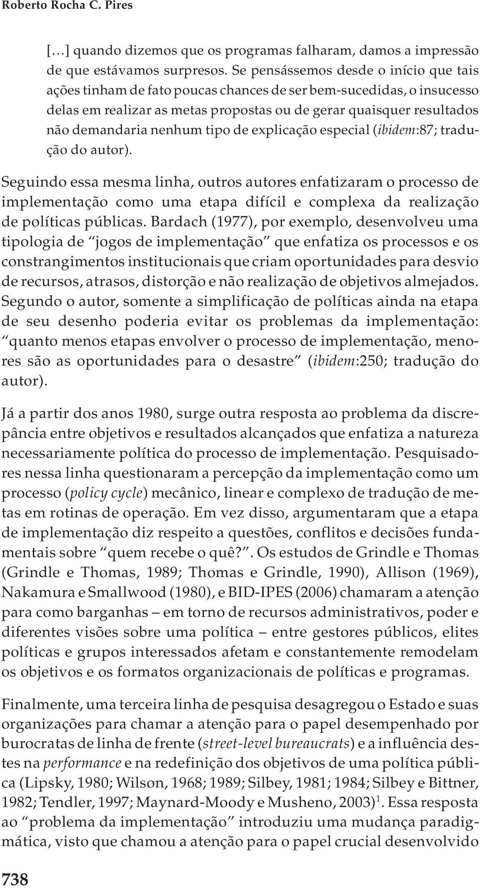 nenhum tipo de explicação especial (ibidem:87; traduçãodoautor).