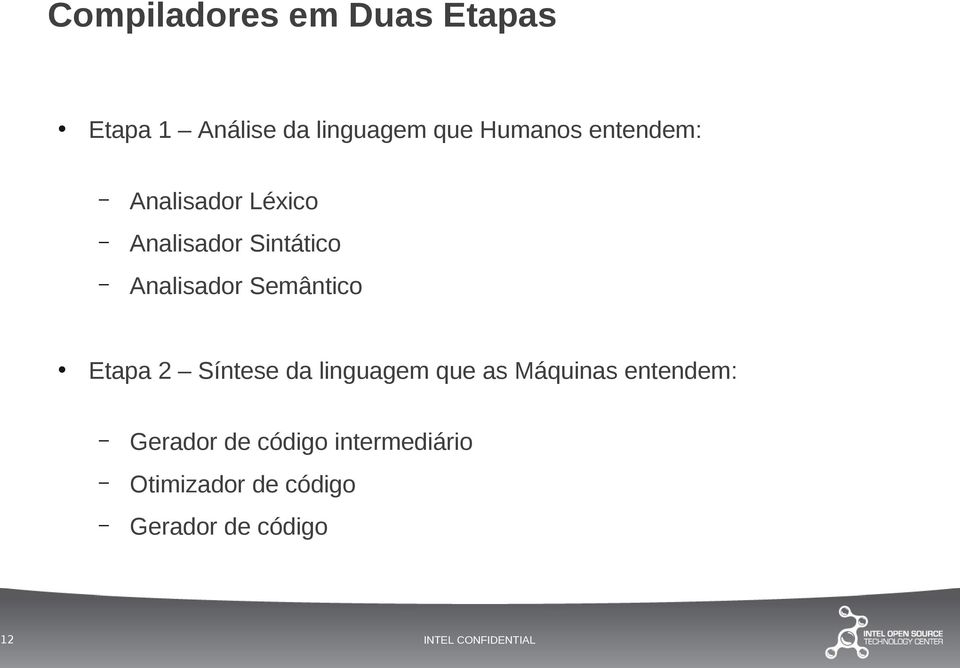 Analisador Semântico Etapa 2 Síntese da linguagem que as Máquinas