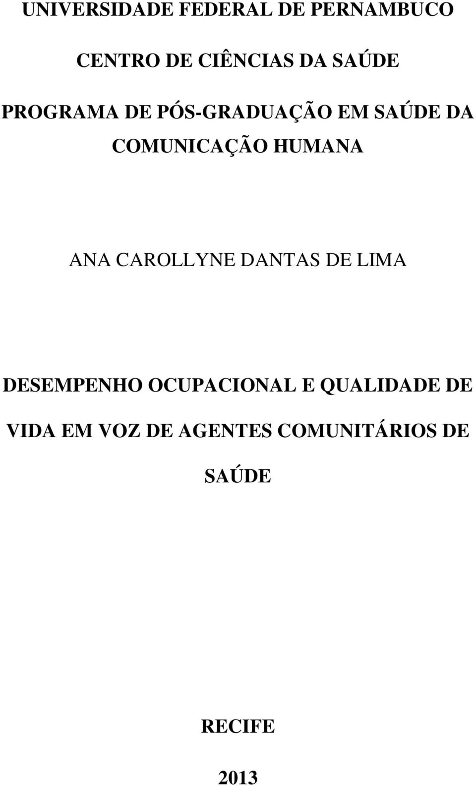 HUMANA ANA CAROLLYNE DANTAS DE LIMA DESEMPENHO OCUPACIONAL E