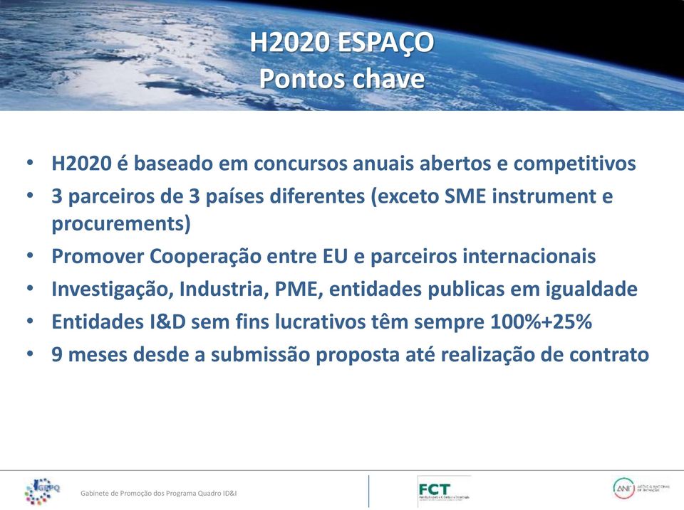 parceiros internacionais Investigação, Industria, PME, entidades publicas em igualdade