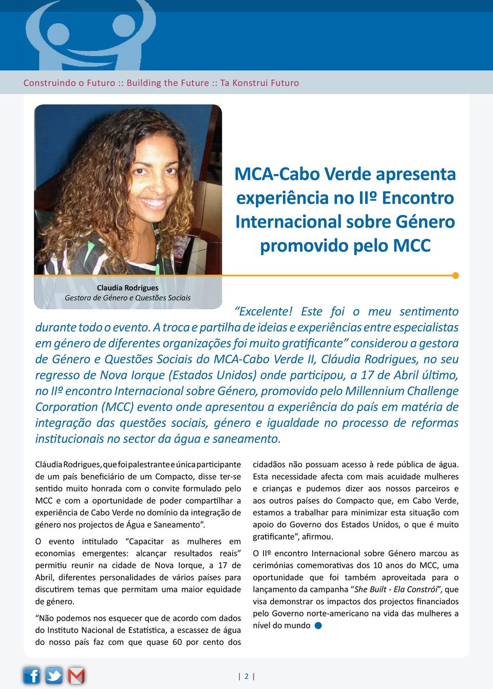 A troca e partilha de ideias e experiências entre especialistas em género de diferentes organizações foi muito gratificante considerou a gestora de Género e Questões Sociais do MCA-Cabo Verde II,