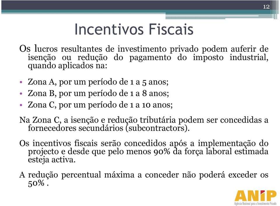 tributária podem ser concedidas a fornecedores secundários(subcontractors).