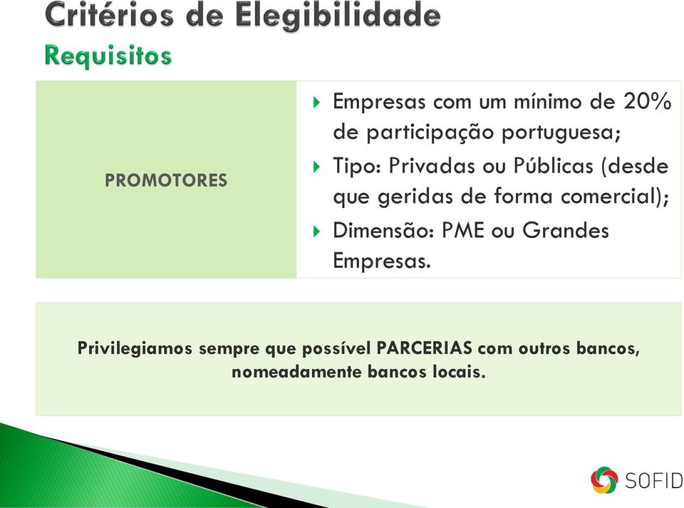 forma comercial); Dimensão: PME ou Grandes Empresas.