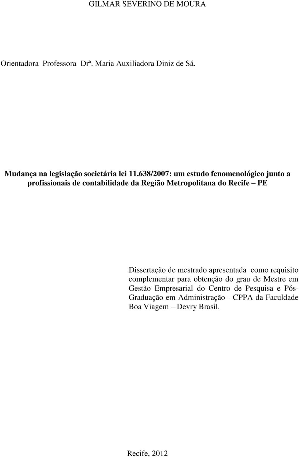 638/2007: um estudo fenomenológico junto a profissionais de contabilidade da Região Metropolitana do Recife PE