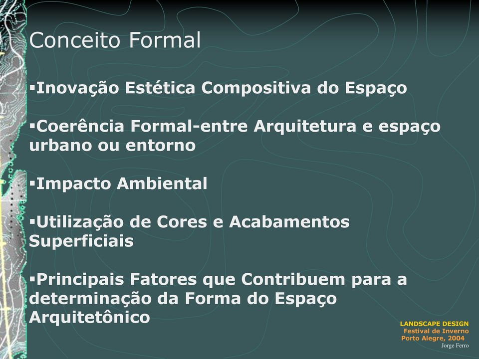 Ambiental Utilização de Cores e Acabamentos Superficiais Principais