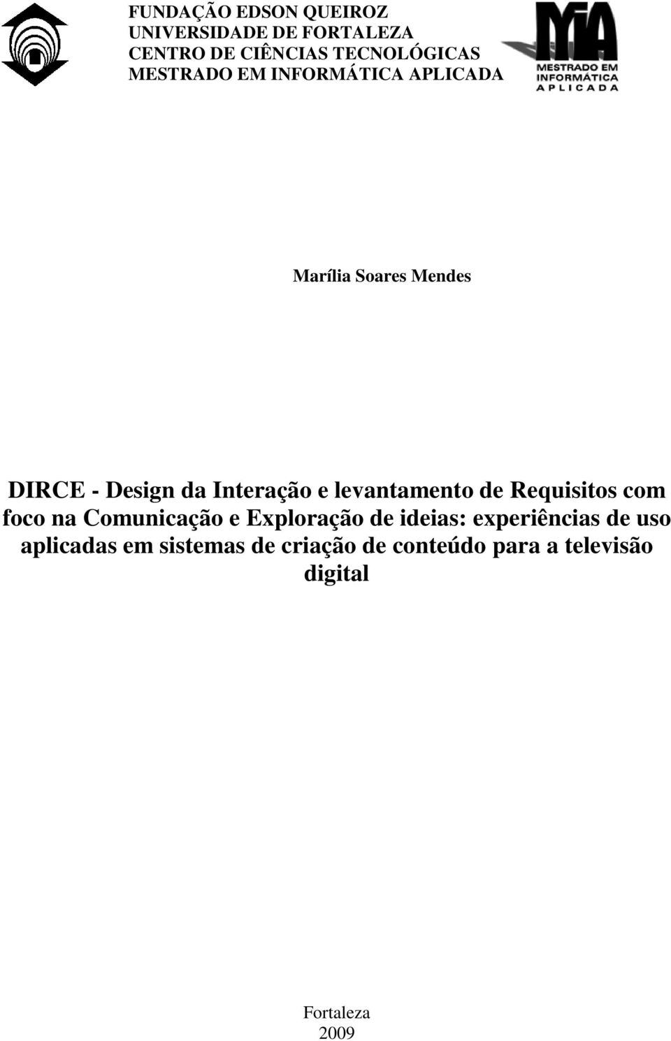 levantamento de Requisitos com foco na Comunicação e Exploração de ideias: