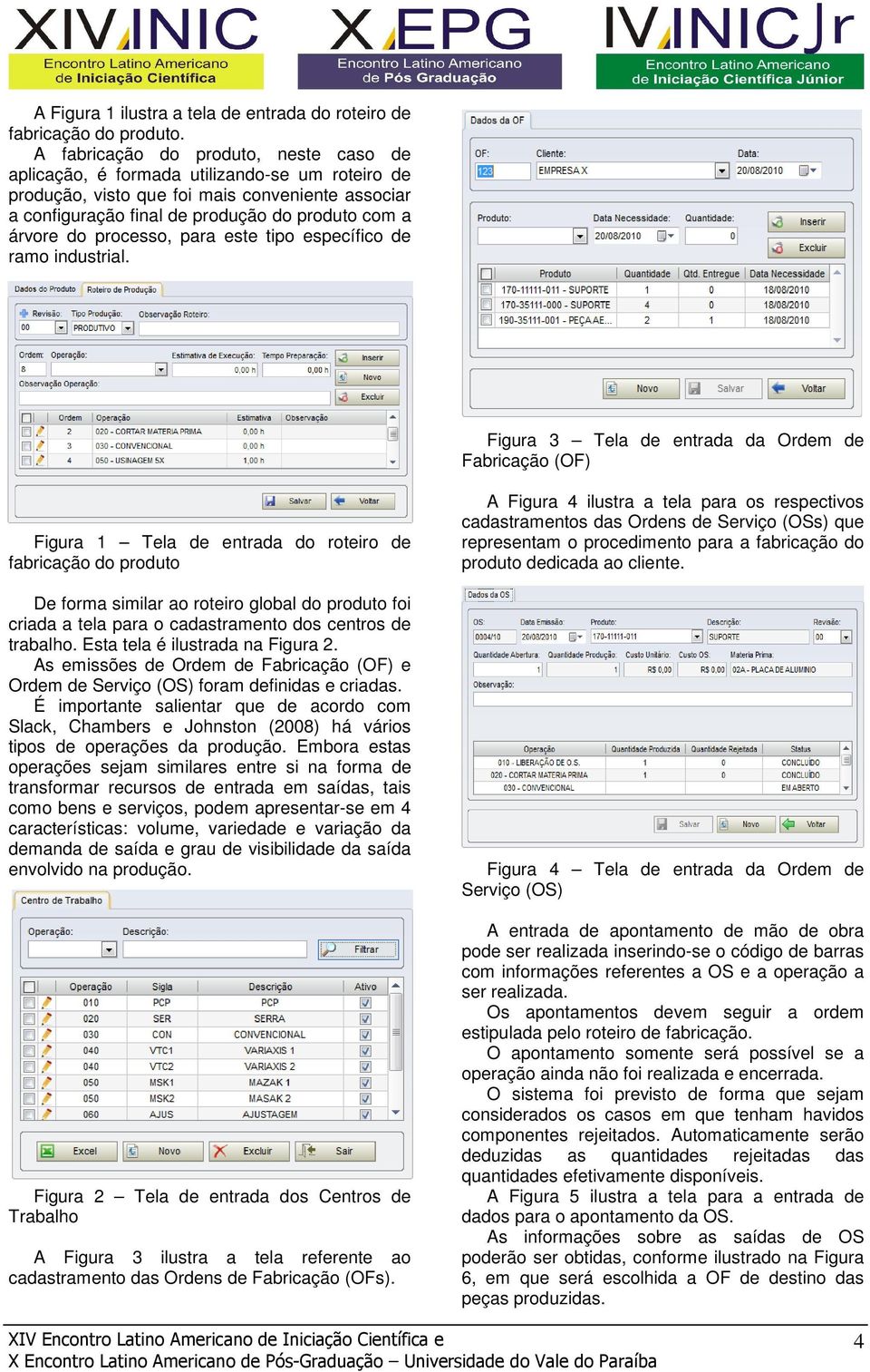 processo, para este tipo específico de ramo industrial.