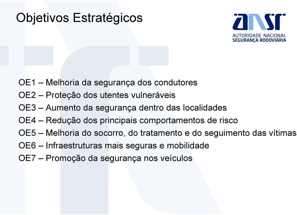 principais comportamentos de risco OE5 Melhoria do socorro, do tratamento e do