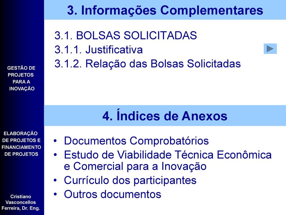 Índices de Anexos DE E DE Documentos Comprobatórios Estudo de