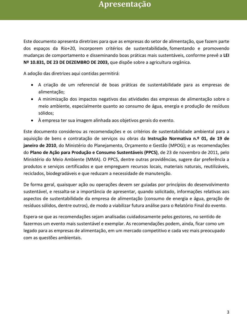 831, DE 23 DE DEZEMBRO DE 2003, que dispõe sobre a agricultura orgânica.