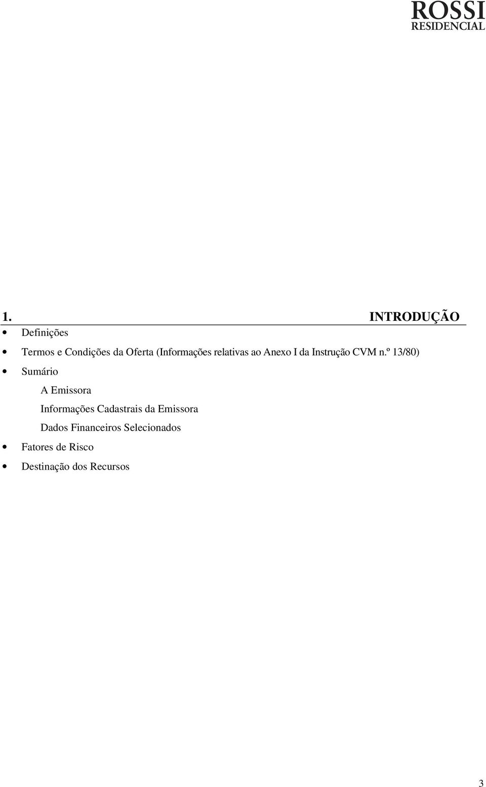 º 13/8) Sumário A Emissora Informações Cadastrais da