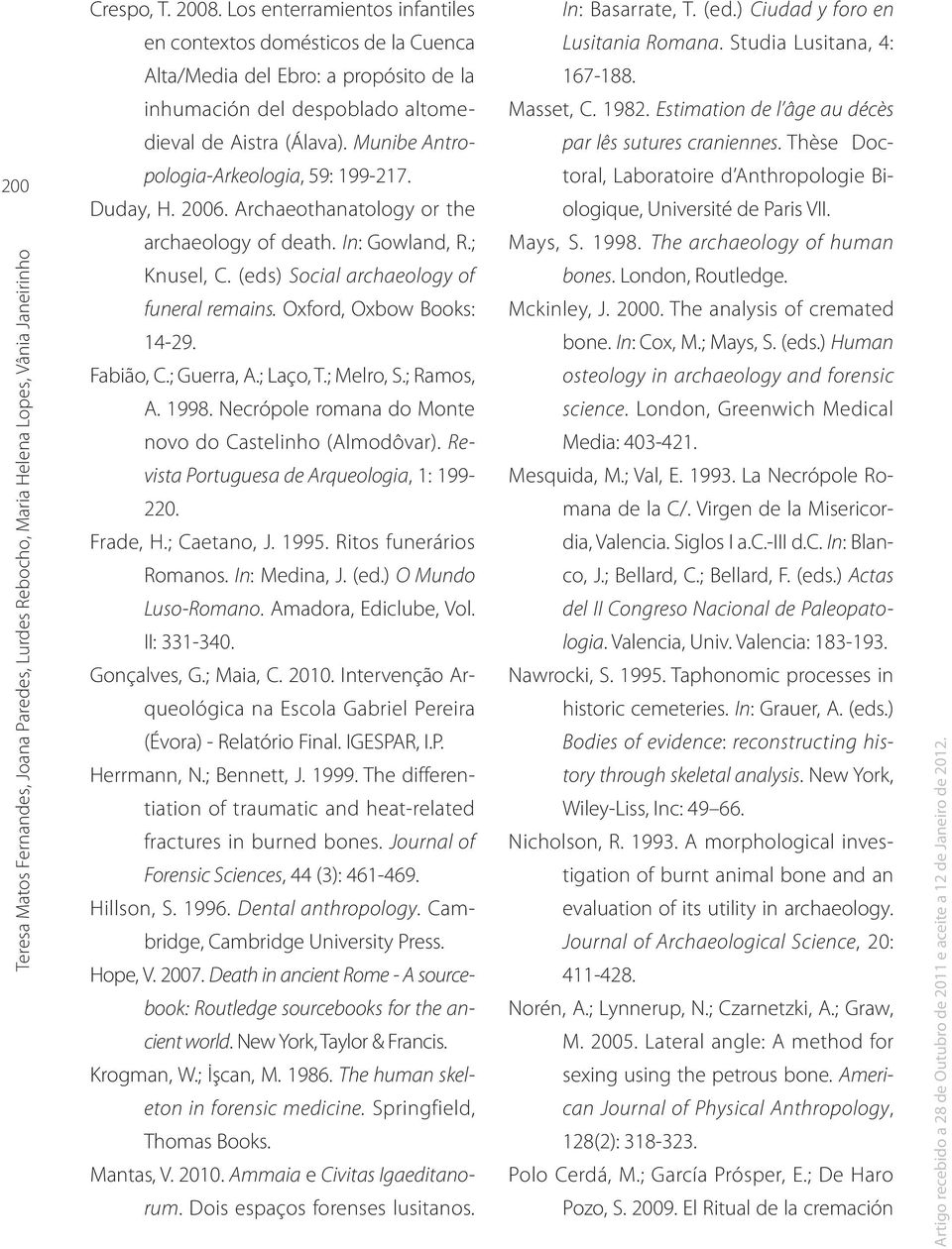 Munibe Antro- par lês sutures craniennes. Thèse Doc- 200 pologia-arkeologia, 59: 199-217. Duday, H. 2006.