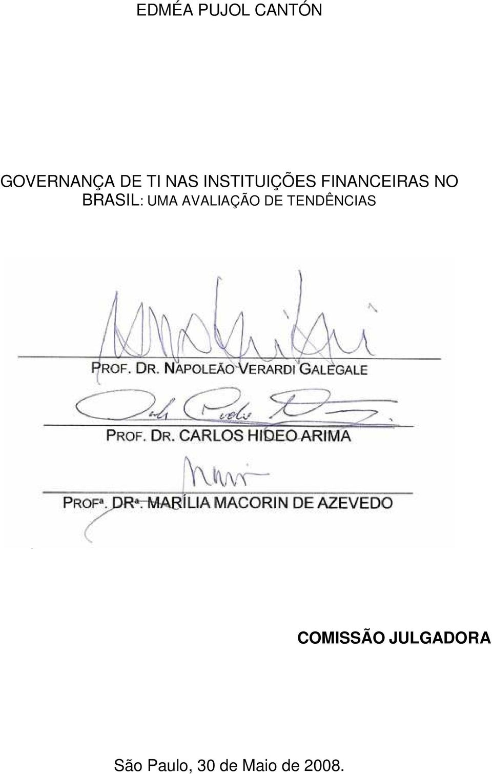 BRASIL: UMA AVALIAÇÃO DE TENDÊNCIAS