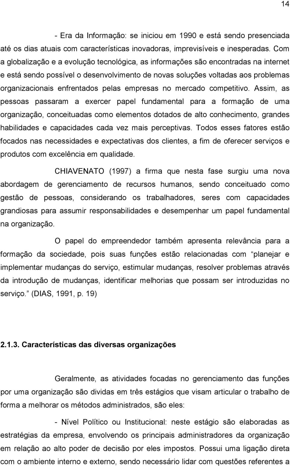 pelas empresas no mercado competitivo.