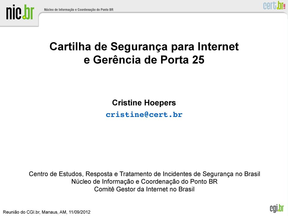 br Centro de Estudos, Resposta e Tratamento de Incidentes de Segurança no