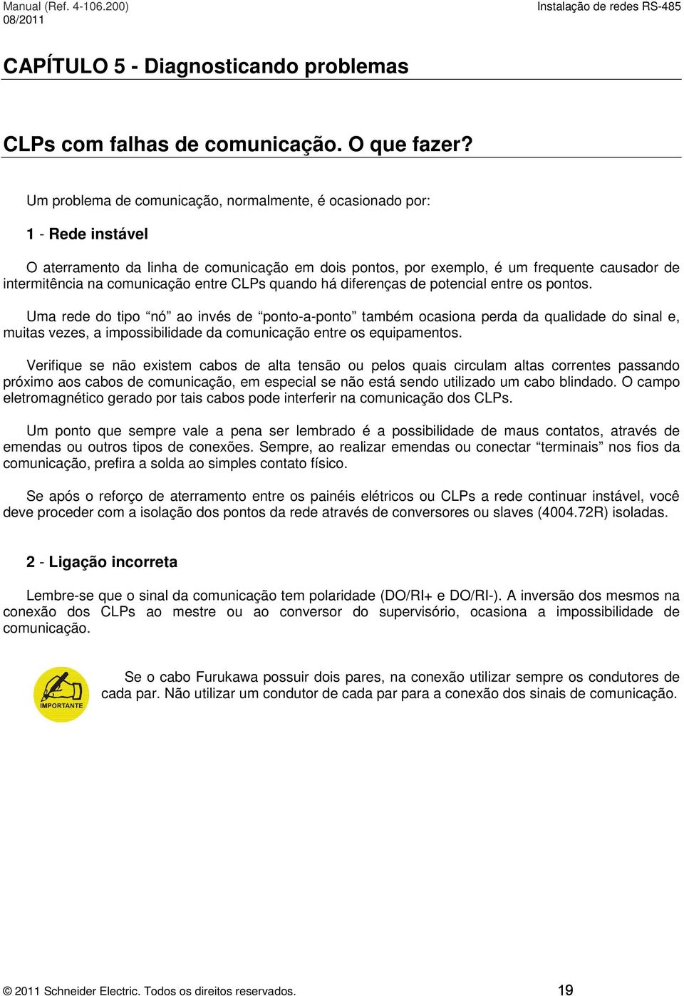 entre CLPs quando há diferenças de potencial entre os pontos.