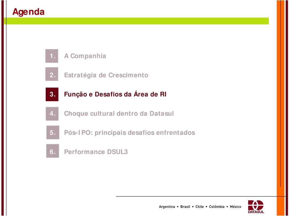 Função e Desafios da Área de RI 4.