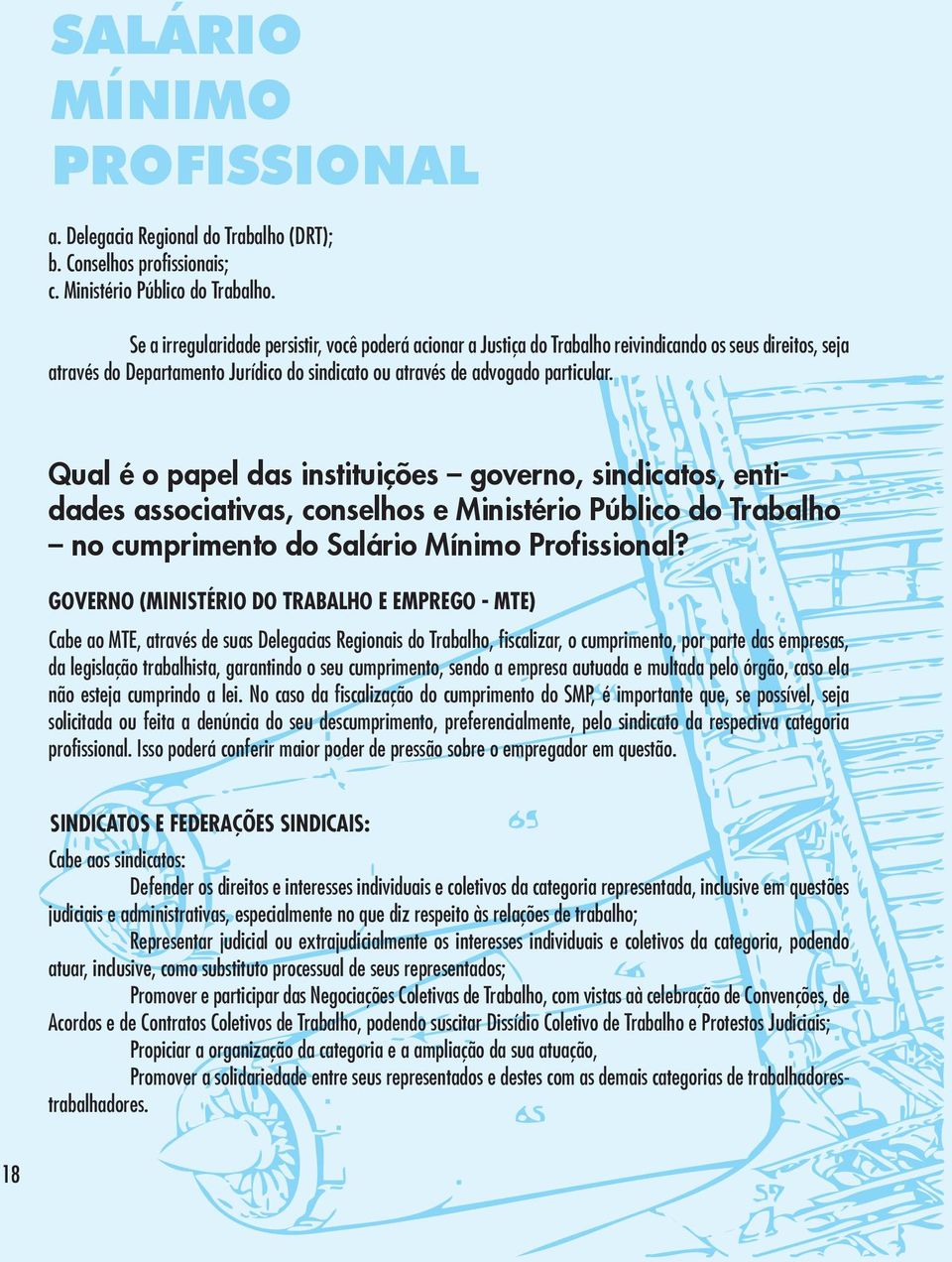 Qual é o papel das instituições governo, sindicatos, entidades associativas, conselhos e Ministério Público do Trabalho no cumprimento do Salário Mínimo Profissional?