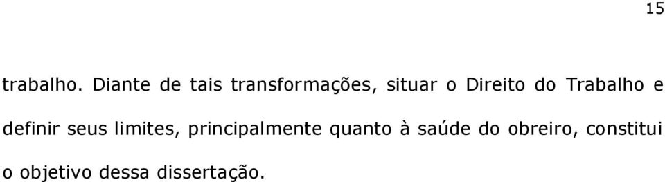 Direito do Trabalho e definir seus limites,