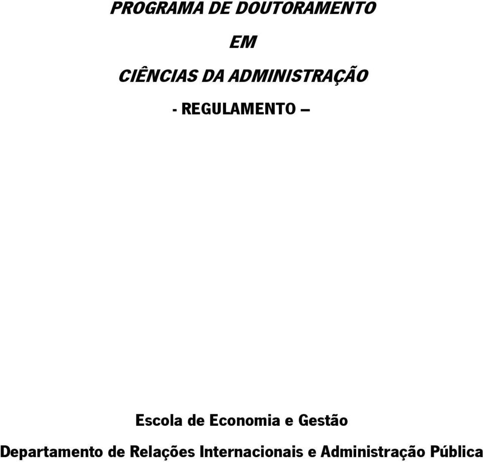 Economia e Gestão Departamento de