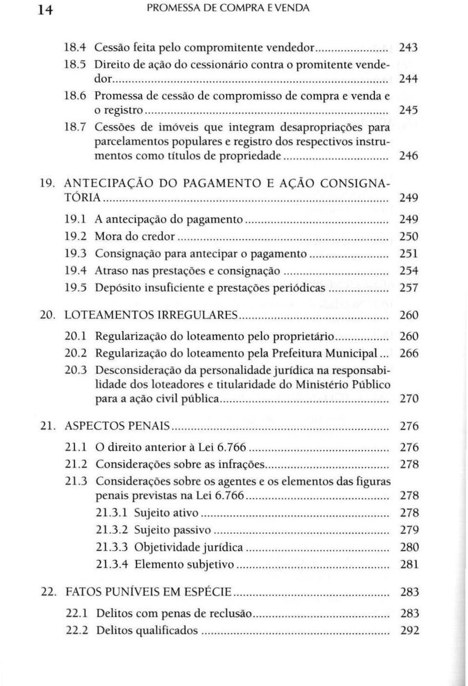 7 Cessões de imóveis que integram desapropriações para parcelamentos populares e registro dos respectivos instrumentos como títulos de propriedade.. 246 19.