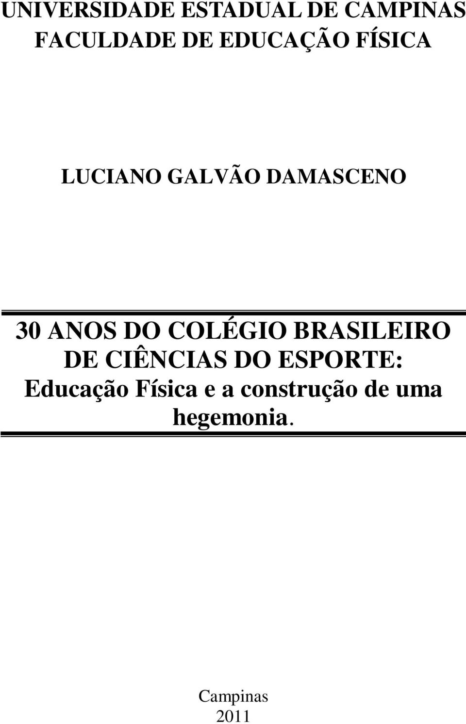 DO COLÉGIO BRASILEIRO DE CIÊNCIAS DO ESPORTE: