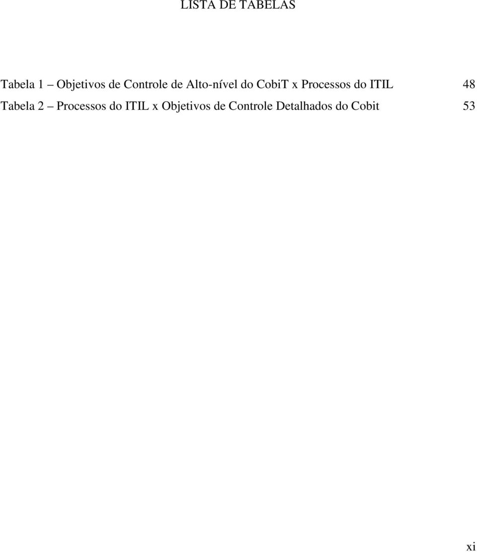 Processos do ITIL 48 Tabela 2 Processos do