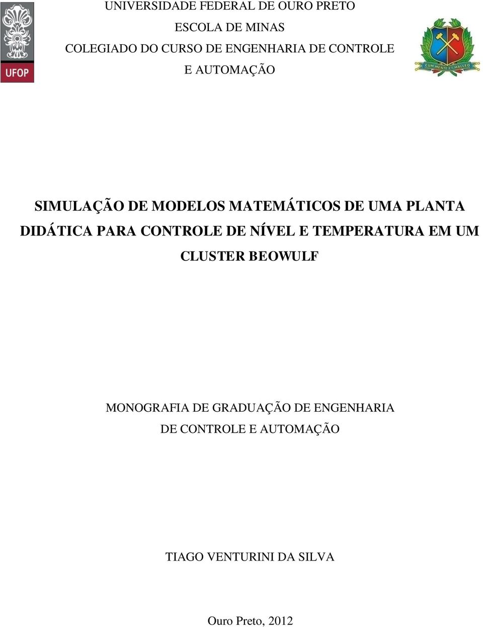 DIDÁTICA PARA CONTROLE DE NÍVEL E TEMPERATURA EM UM CLUSTER BEOWULF MONOGRAFIA DE