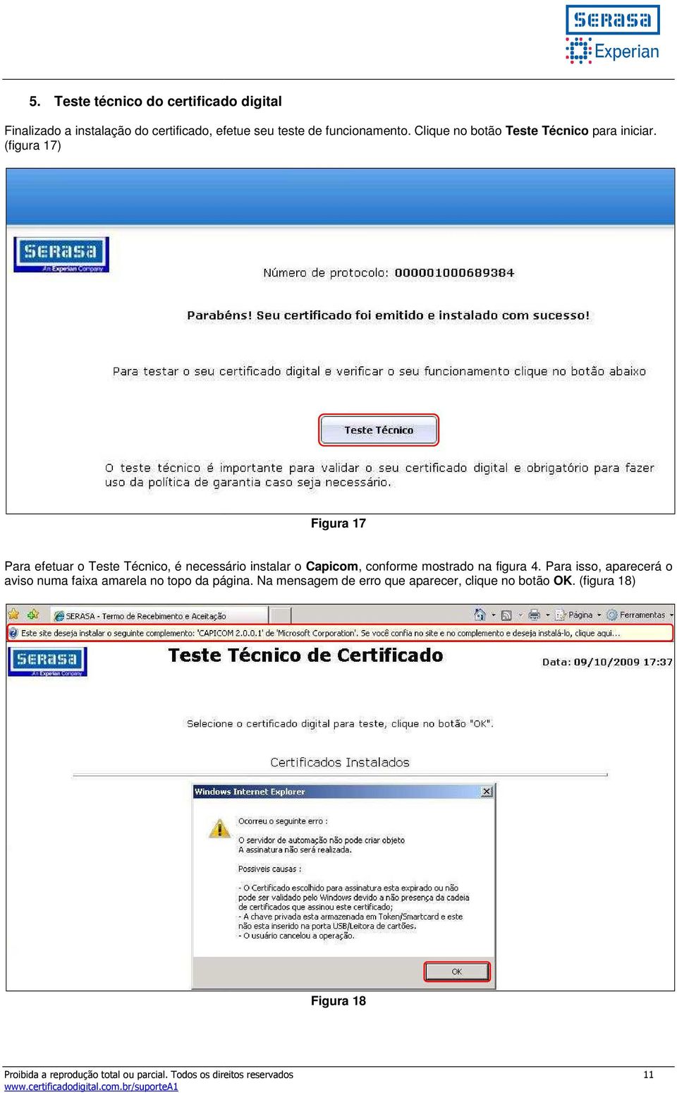 (figura 17) Figura 17 Para efetuar o Teste Técnico, é necessário instalar o Capicom, conforme mostrado