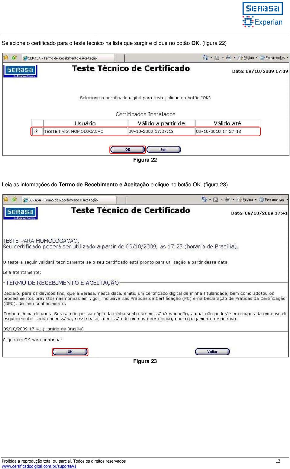 . (figura 22) Figura 22 Leia as informações do Termo