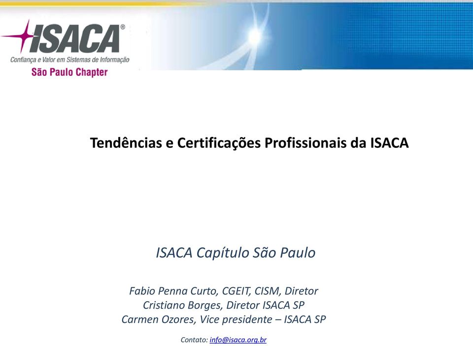 CISM, Diretor Cristiano Borges, Diretor ISACA SP