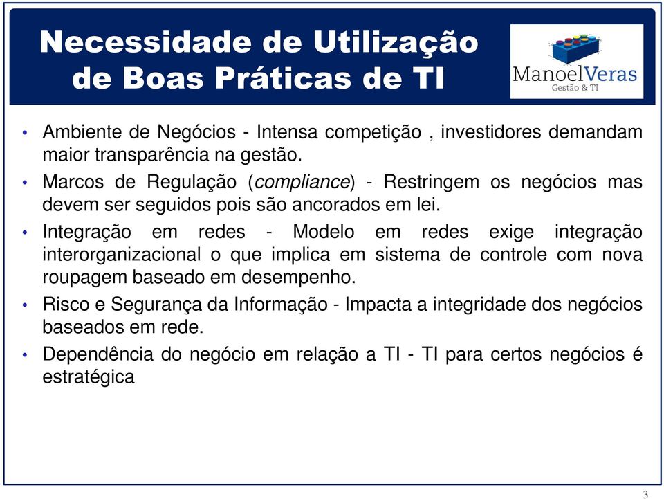 Integração em redes - Modelo em redes exige integração interorganizacional o que implica em sistema de controle com nova roupagem baseado em